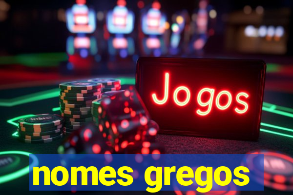 nomes gregos